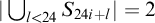 StartAbsoluteValue union Underscript l less than 24 Endscripts upper S Subscript 24 i plus l Baseline EndAbsoluteValue equals 2