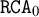 monospace upper R upper C upper A 0
