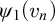 psi 1 left parenthesis v Subscript n Baseline right parenthesis