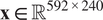 x element of upper R 592 times 240