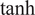 hyperbolic tangent