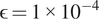 epsilon equals 1 times 10 minus 4