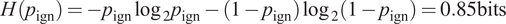 upper H left parenthesis pign right parenthesis equals minus pignlog 2 pign minus left parenthesis 1 minus pign right parenthesis log 2 left parenthesis 1 minus pign right parenthesis equals 0.85 bits
