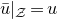 u overbar vertical bar Subscript script upper Z Baseline equals u