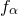 f Subscript alpha