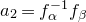a 2 equals f Subscript alpha Superscript negative 1 Baseline f Subscript beta