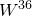 upper W Superscript 36