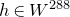 h element of upper W Superscript 288
