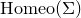 normal upper H normal o normal m normal e normal o left parenthesis normal upper Sigma right parenthesis