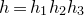 h equals h 1 h 2 h 3