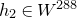h 2 element of upper W Superscript 288