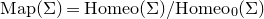 normal upper M normal a normal p left parenthesis normal upper Sigma right parenthesis equals normal upper H normal o normal m normal e normal o left parenthesis normal upper Sigma right parenthesis divided by normal upper H normal o normal m normal e normal o Subscript 0 Baseline left parenthesis normal upper Sigma right parenthesis