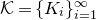 script upper K equals left brace upper K Subscript i Baseline right brace Subscript i equals 1 Superscript normal infinity
