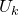 upper U Subscript k