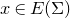 x element of upper E left parenthesis normal upper Sigma right parenthesis