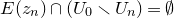 upper E left parenthesis z Subscript n Baseline right parenthesis intersection left parenthesis upper U 0 minus upper U Subscript n Baseline right parenthesis equals normal empty set
