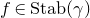 f element of normal upper S normal t normal a normal b left parenthesis gamma right parenthesis