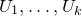 upper U 1 comma ellipsis comma upper U Subscript k Baseline
