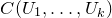 upper C left parenthesis upper U 1 comma ellipsis comma upper U Subscript k Baseline right parenthesis