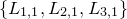 StartSet upper L Subscript 1 comma 1 Baseline comma upper L Subscript 2 comma 1 Baseline comma upper L Subscript 3 comma 1 Baseline EndSet