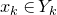 x Subscript k Baseline element of upper Y Subscript k