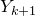 upper Y Subscript k plus 1