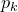 p Subscript k