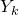 upper Y Subscript k