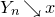 upper Y Subscript n Baseline down right arrow x