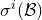 sigma Superscript i Baseline left parenthesis script upper B right parenthesis