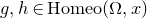 g comma h element of normal upper H normal o normal m normal e normal o left parenthesis normal upper Omega comma x right parenthesis