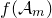f left parenthesis script upper A Subscript m Baseline right parenthesis