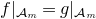 f vertical bar Subscript script upper A Sub Subscript m Subscript Baseline equals g vertical bar Subscript script upper A Sub Subscript m Subscript Baseline