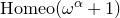 normal upper H normal o normal m normal e normal o left parenthesis omega Superscript alpha Baseline plus 1 right parenthesis
