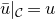u overbar vertical bar Subscript script upper C Baseline equals u