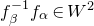 f Subscript beta Superscript negative 1 Baseline f Subscript alpha element of upper W squared