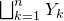 square union Underscript k equals 1 Overscript n Endscripts upper Y Subscript k