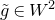 g overtilde element of upper W squared