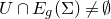 upper U intersection upper E Subscript g Baseline left parenthesis normal upper Sigma right parenthesis not equals normal empty set
