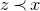 z precedes x