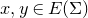 x comma y element of upper E left parenthesis normal upper Sigma right parenthesis