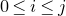 0 less than or equals i less than or equals j