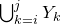 union Underscript k equals i Overscript j Endscripts upper Y Subscript k