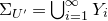 normal upper Sigma Subscript upper U prime Baseline equals union Underscript i equals 1 Overscript normal infinity Endscripts upper Y Subscript i