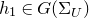 h 1 element of upper G left parenthesis normal upper Sigma Subscript upper U Baseline right parenthesis