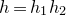 h equals h 1 h 2