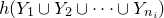 h left parenthesis upper Y 1 union upper Y 2 union midline horizontal ellipsis union upper Y Subscript n Sub Subscript i Subscript Baseline right parenthesis