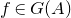f element of upper G left parenthesis upper A right parenthesis