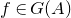 f element of upper G left parenthesis upper A right parenthesis