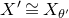 upper X prime approximately equals upper X Subscript theta prime